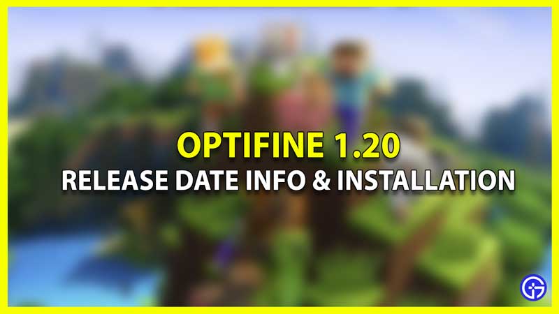 Optifine 1.20 Release Date download install guide