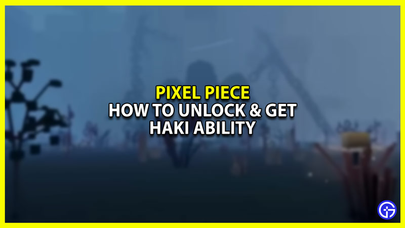 How to Get Haki in Pixel Piece