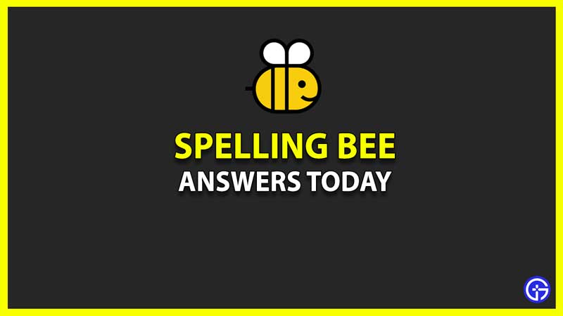 spelling bee answers today