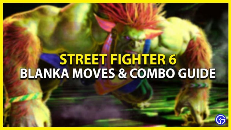 Street Fighter 6 Blanka Moves & Combo Guide - Gamer Tweak