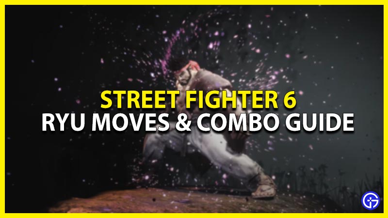 ryu moves and combo in street fighter 6