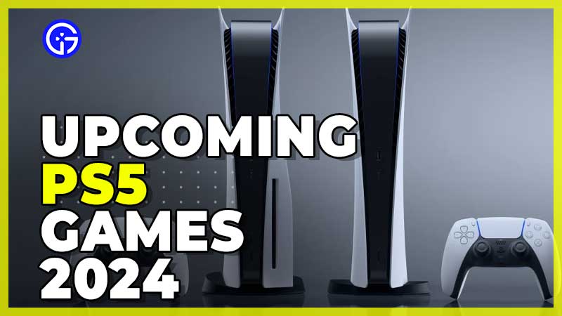 PS5 Games 2024 Release Dates Best Upcoming Releases 