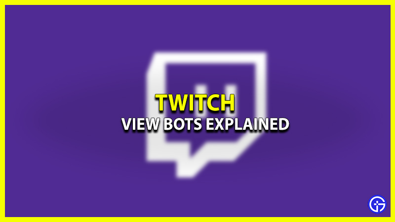 viewbotting explained twitch