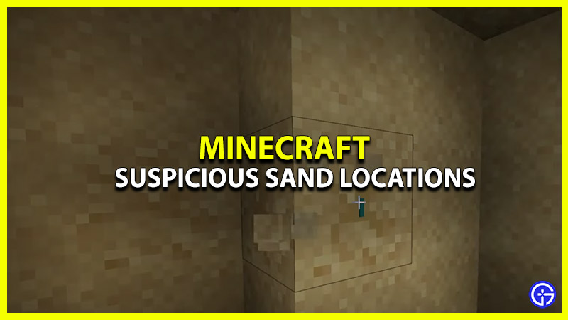 where to find suspicious sand in minecraft