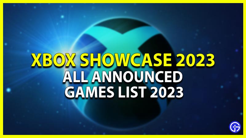 Xbox Games Showcase 2023: List of All Games Announced