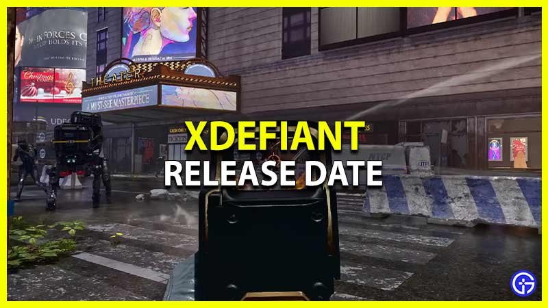 xdefiant release date
