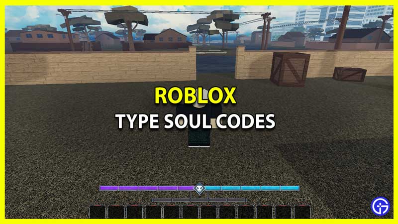 Type Soul Codes Wiki December 2023