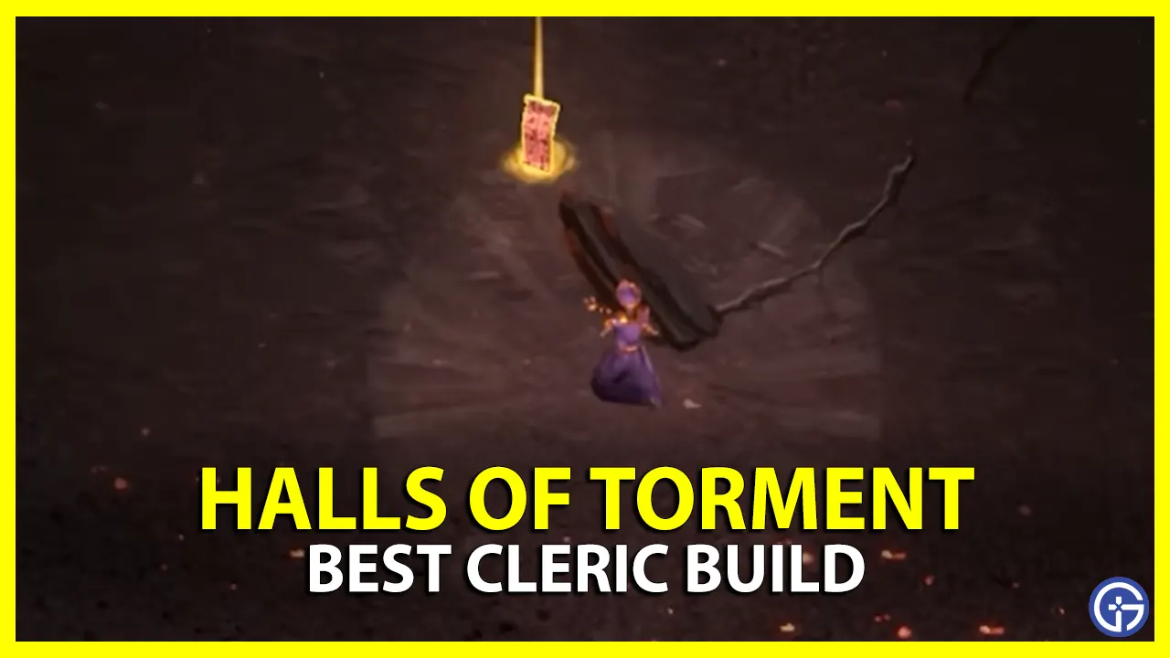 Best Cleric Build in Halls of Torment