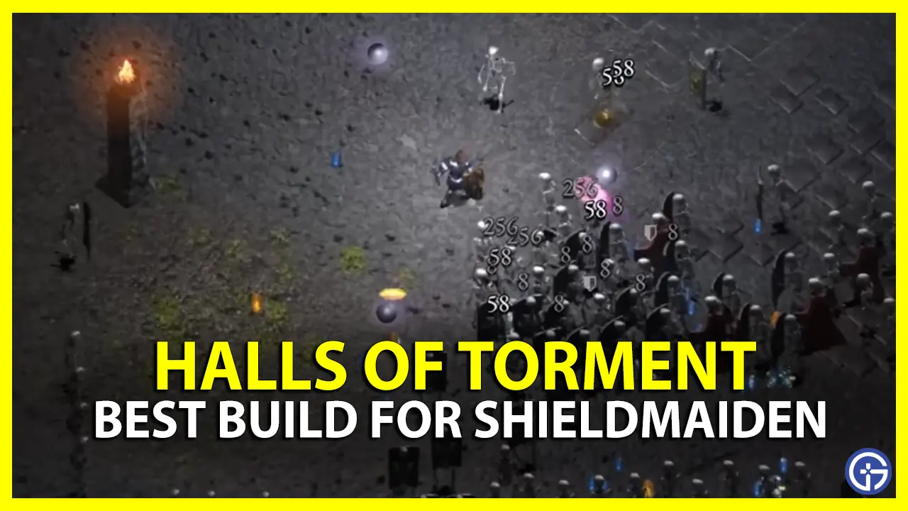Best Build for Shieldmaiden in Halls of Torment