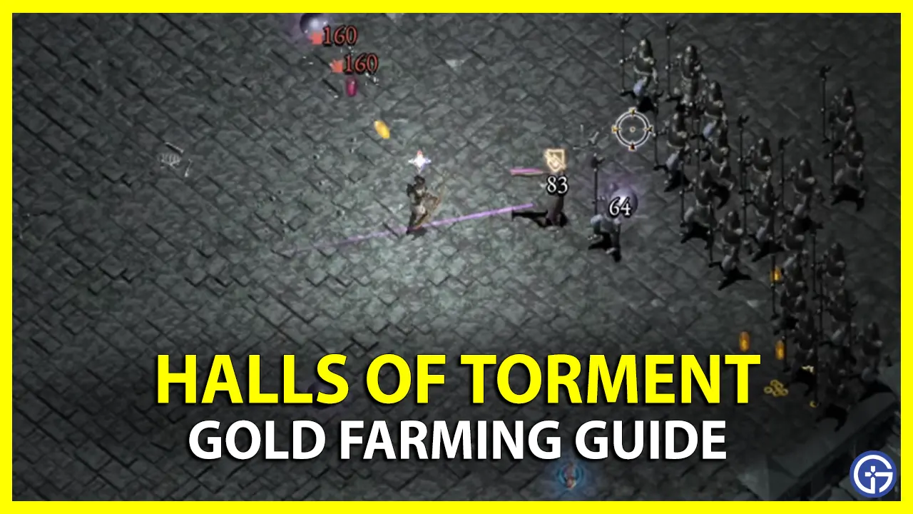 Best Ways To Farm Gold In Halls Of Torment