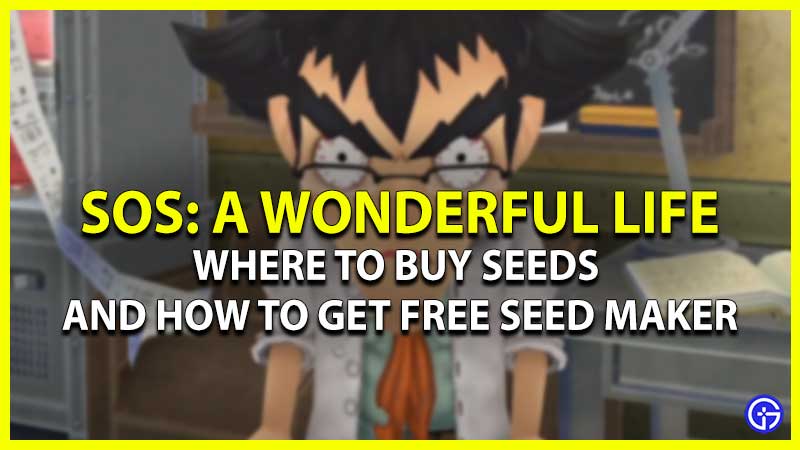 Buy Seeds And Get Seed Maker In SoS Wonderful Life