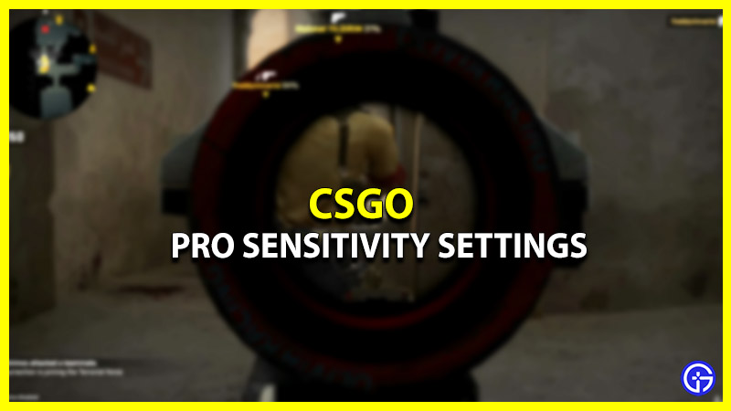 CSGO Pro Sensitivity Settings