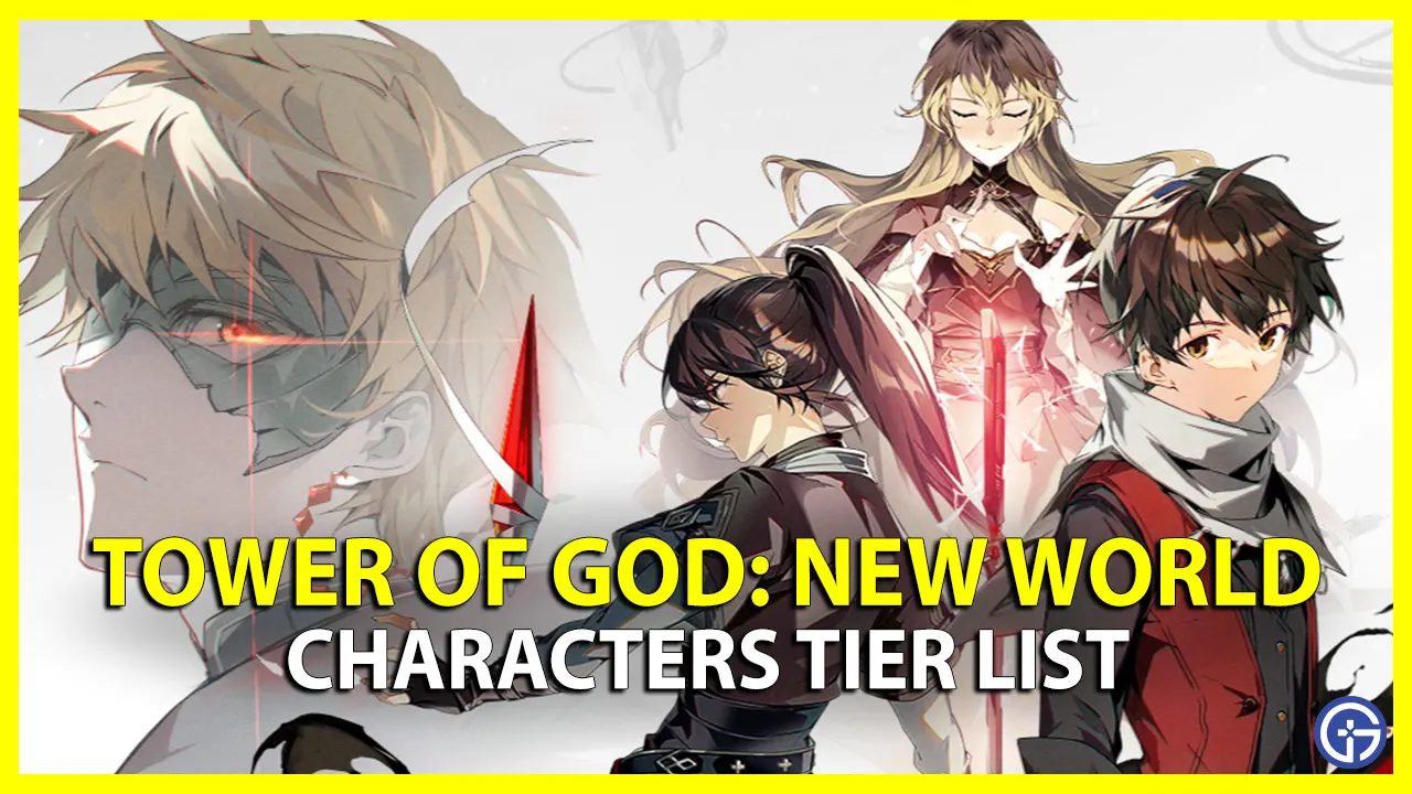 Tower Of God New World Characters Tier List