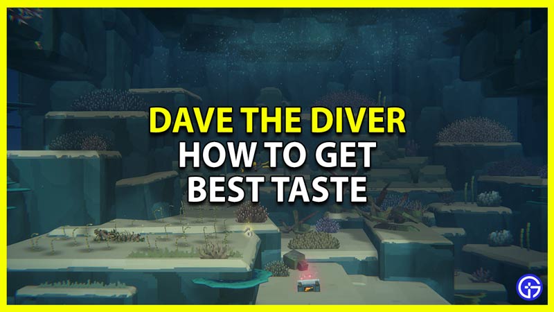 Get Best Taste Dave the Diver