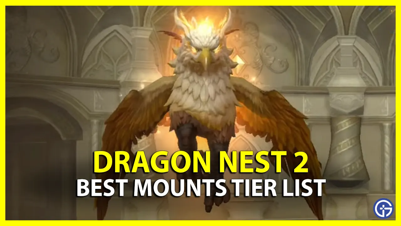 Dragon Nest 2 Evolution Mounts Tier List