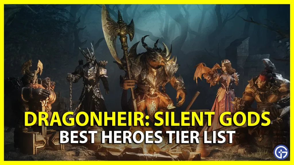 Dragonheir Silent Gods Heroes Ranked