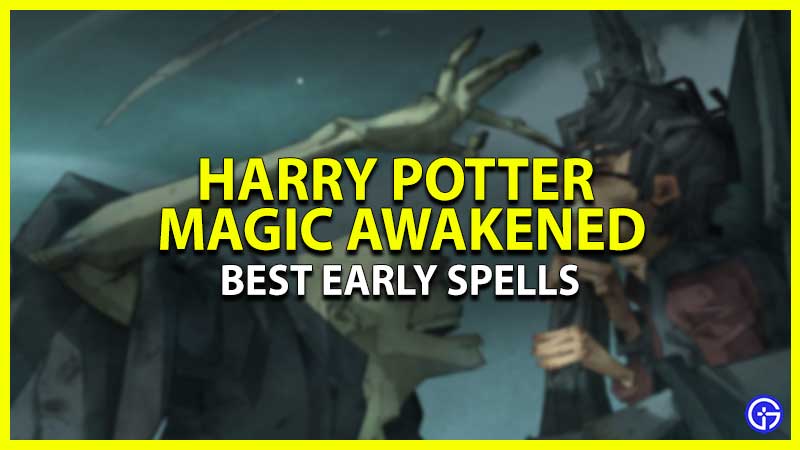 Best Early Spells & Combination In Harry Potter Magic Awakened