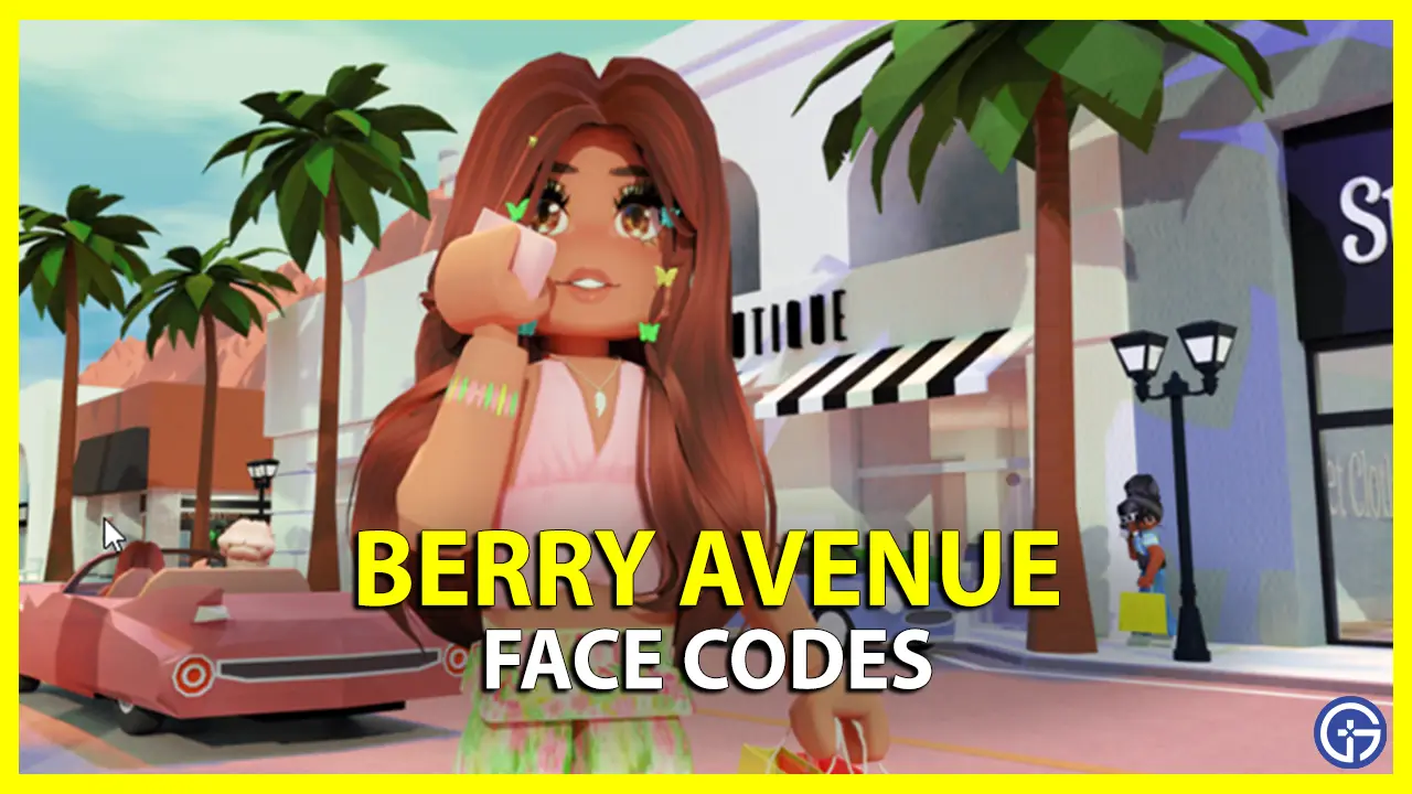 Berry Avenue Face Codes