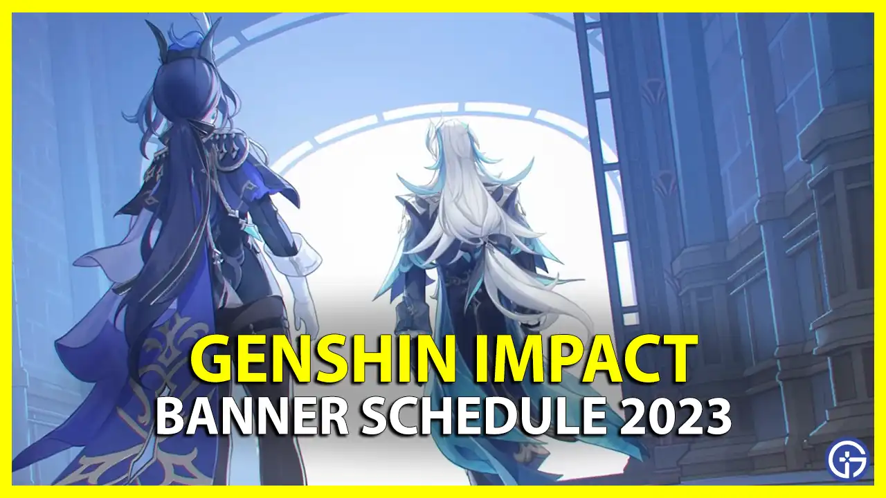 Genshin Impact version 3-8 P2 Banner Schedule 2023