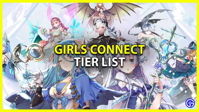 Girls Connect Idle RPG Tier List best heroines ranked