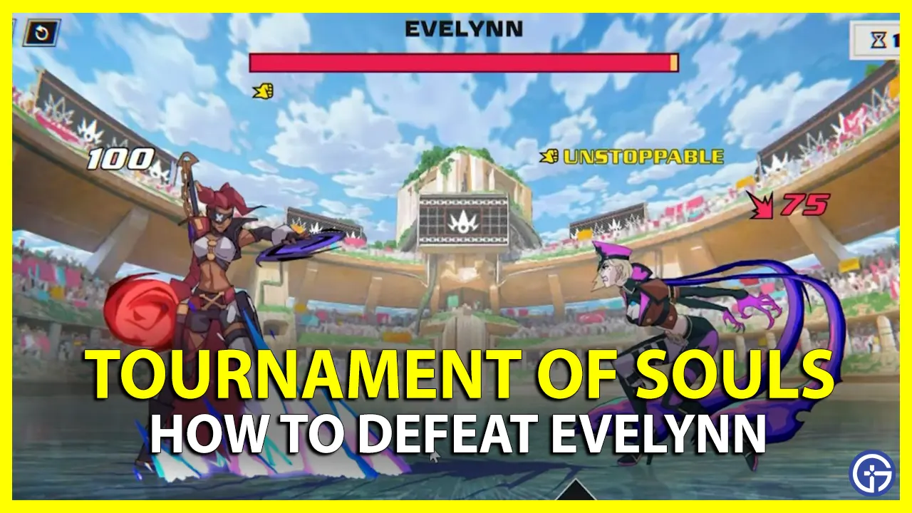 How To Beat Evelynn In Tournament Of Souls Expert Mode
