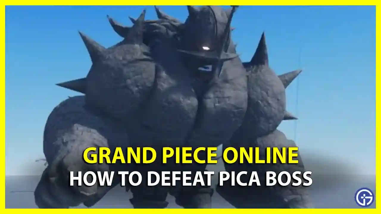 How To Defeat Pica In Grand Piece Online (Boss Guide) rewards location