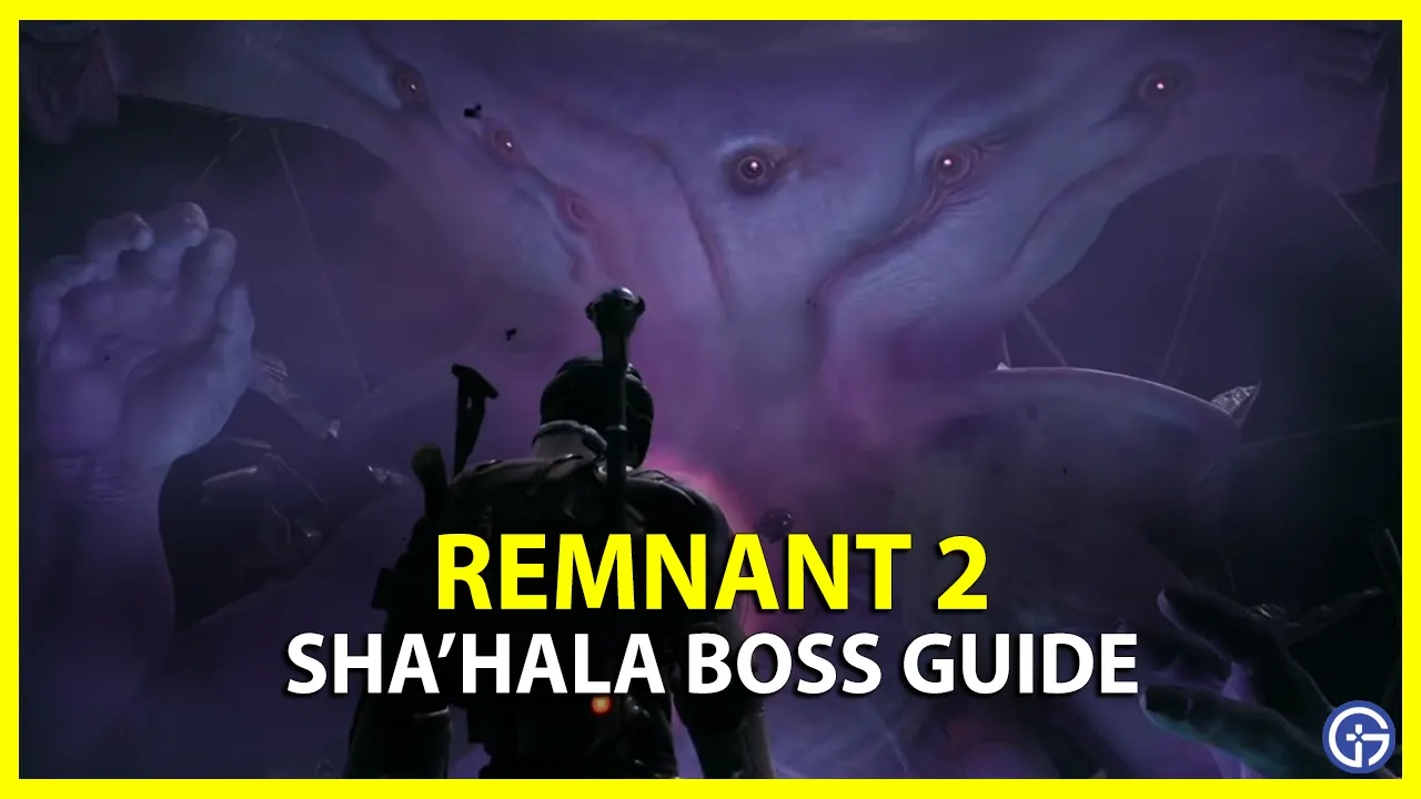 How To Find & Beat Sha'Hala In Remnant 2