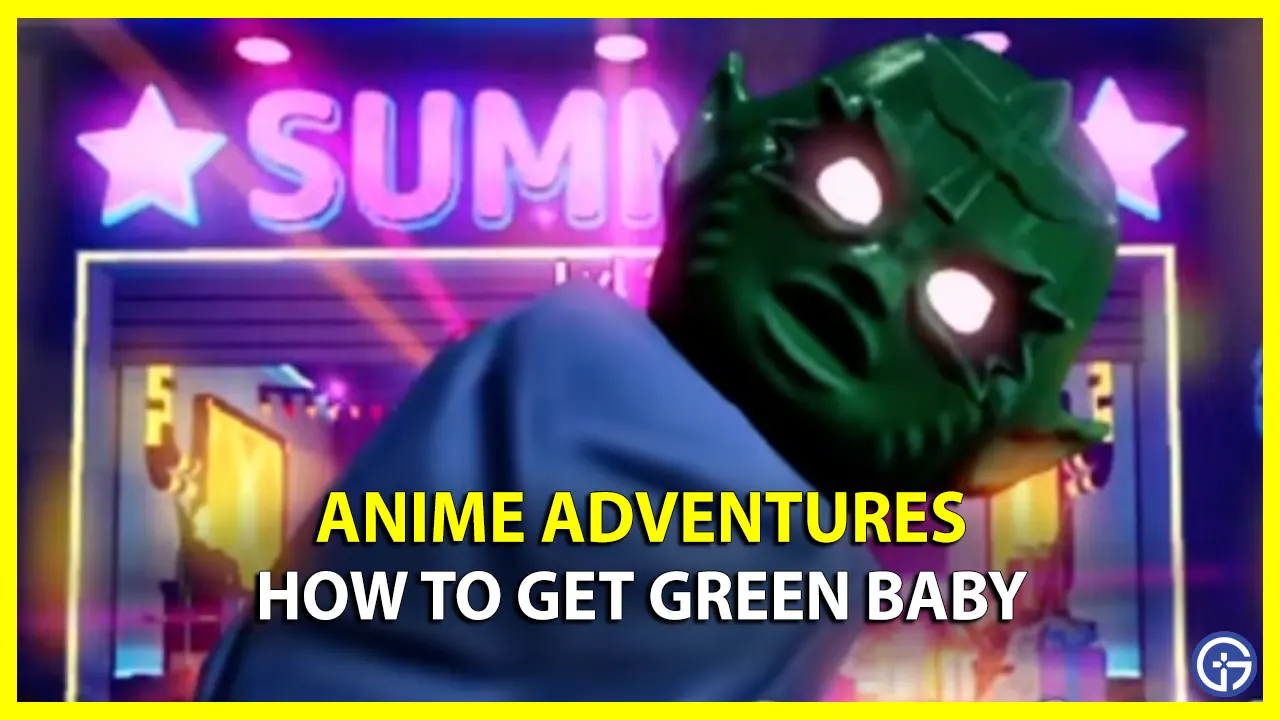 Roblox: How to Get Green Baby in Anime Adventures