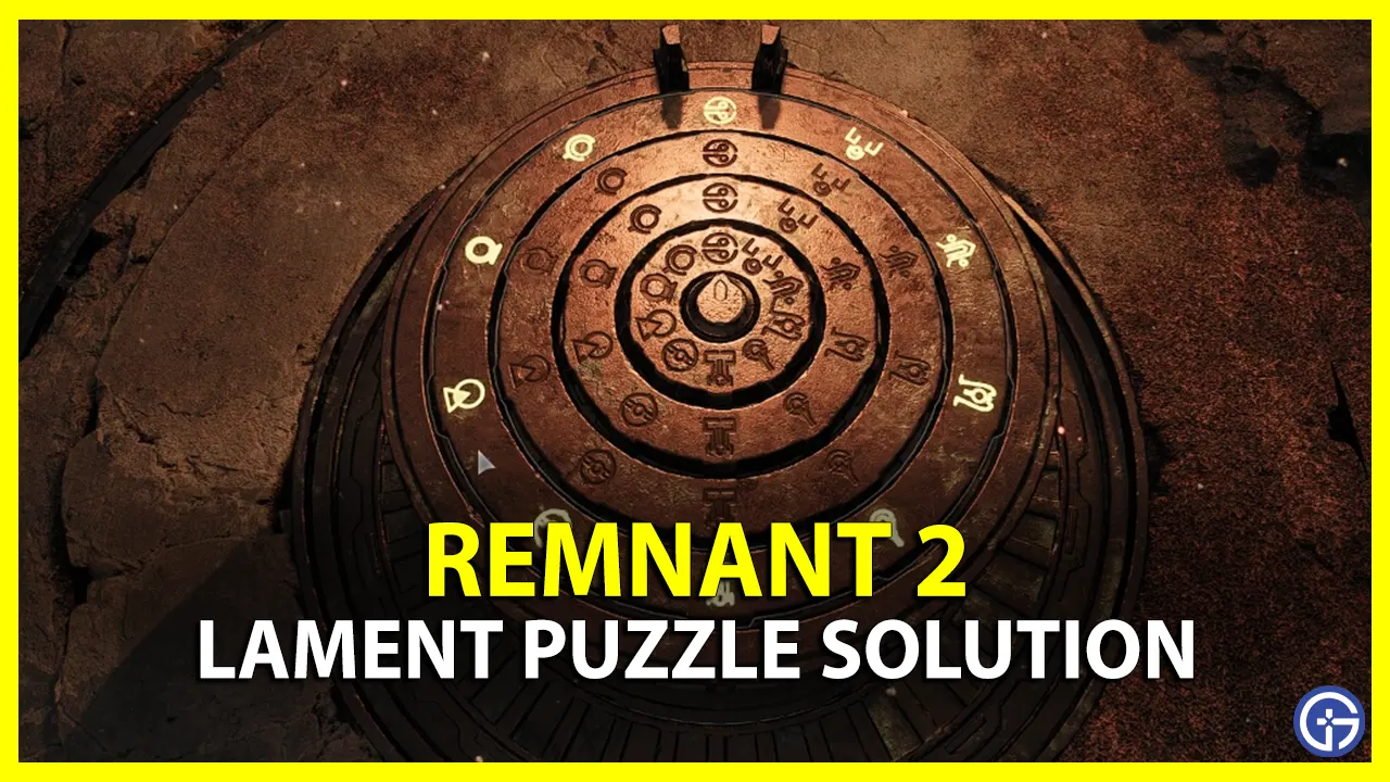 How To Solve Lament Dial Puzzle In Remnant 2