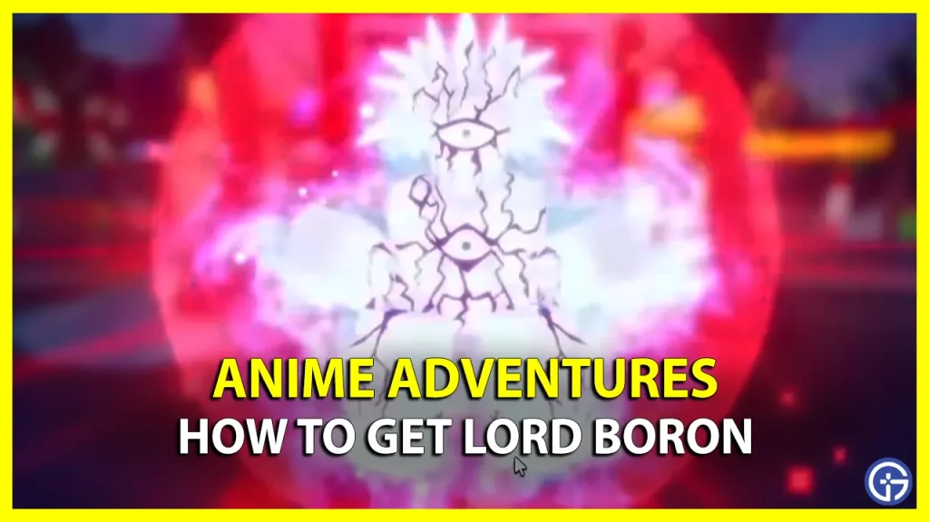 Lord Boron Unique - Show Case Max 700k+ Dame | Anime Adventures - YouTube