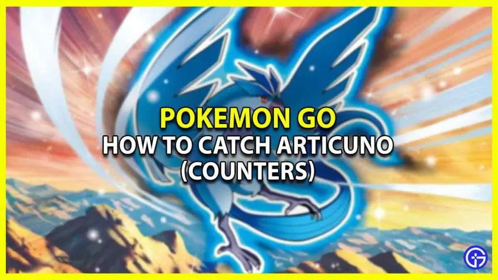 How to Find & Catch Articuno in Pokemon Go (Availability & Counters)