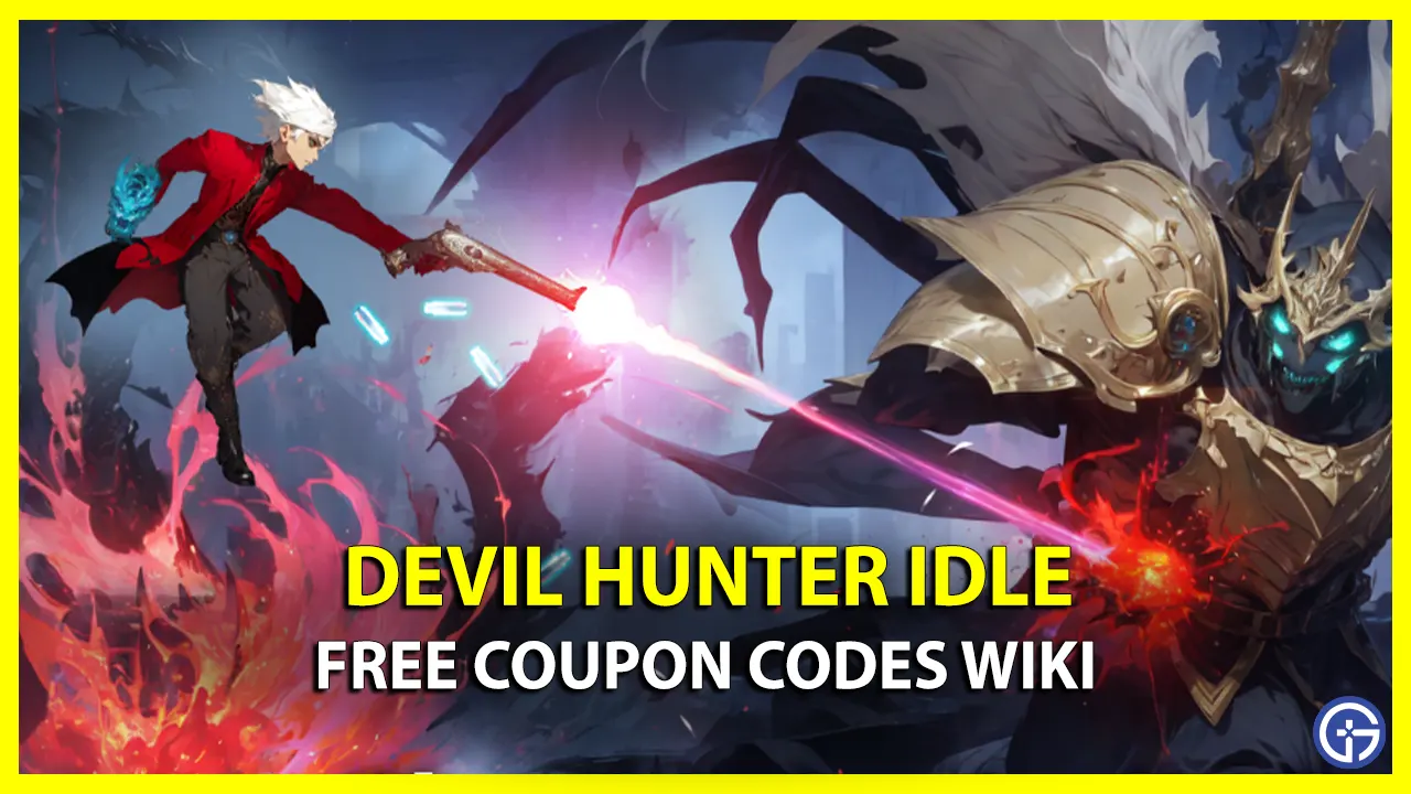 How to Redeem Devil Hunter Idle Codes to get free rewards and more