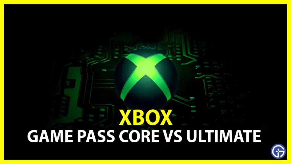 Should I Choose Xbox Game Pass Core or Ultimate