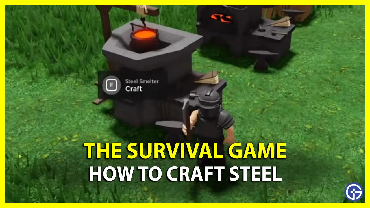 Steel Smelter to craft Steel tsg the survival game roblox