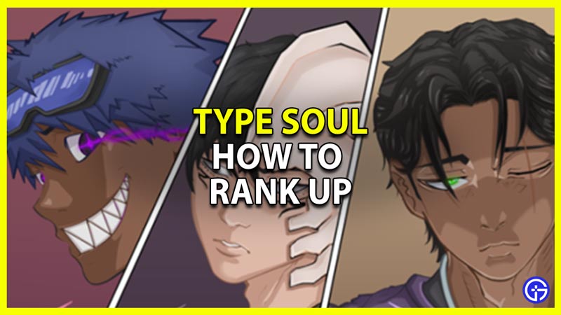 how to Rank Up in Type Soul