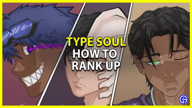 how to Rank Up in Type Soul