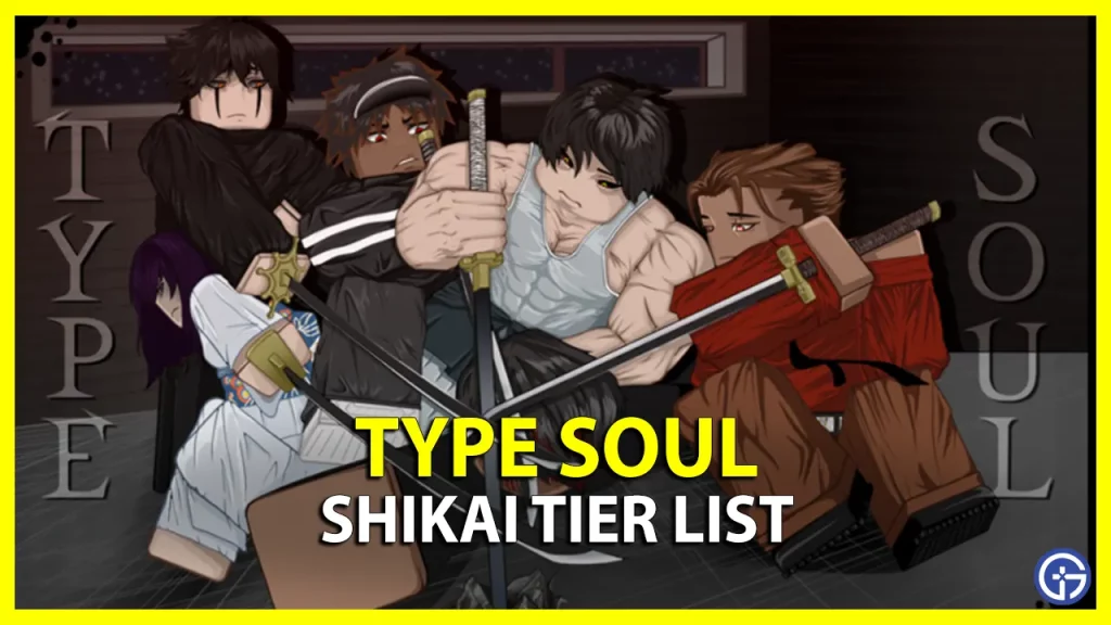 Type Soul Shikai Tier List