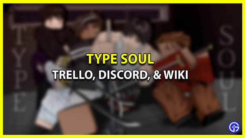 Official] Type Soul Trello Link & Discord [year] - The Game Statistics  Authority 