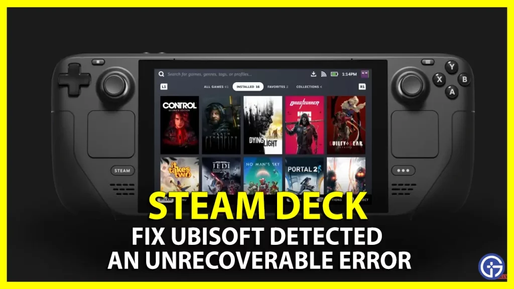 Ubisoft Connect Detected Unrecoverable Error On Steam Deck Fix