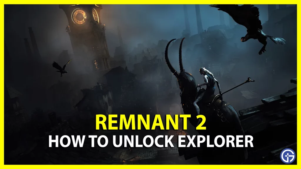 Get Golden Compass & Explorer Class in Remnant 2