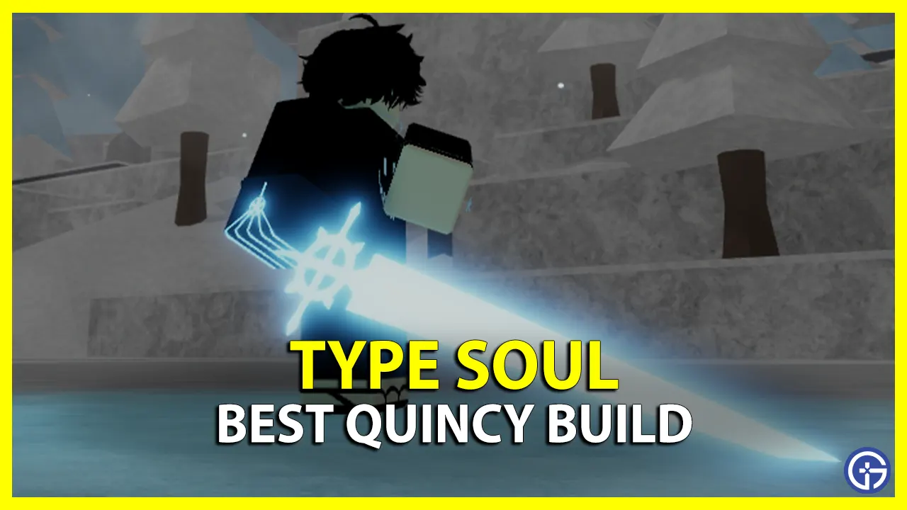 What is the Best Quincy Build in Type Soul