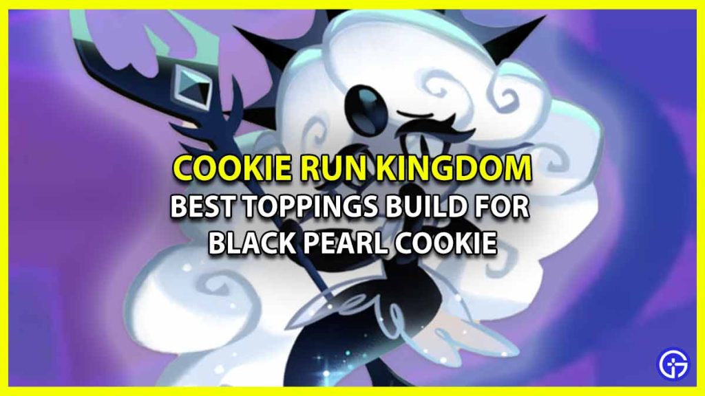 Which are the Best Toppings Build for Black Pearl Cookie in CRK to increase attack , damage resist and reduce cooldown