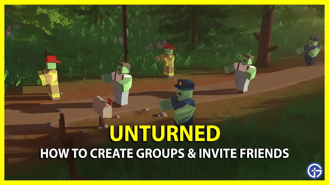 create a group and invite friends in unturned