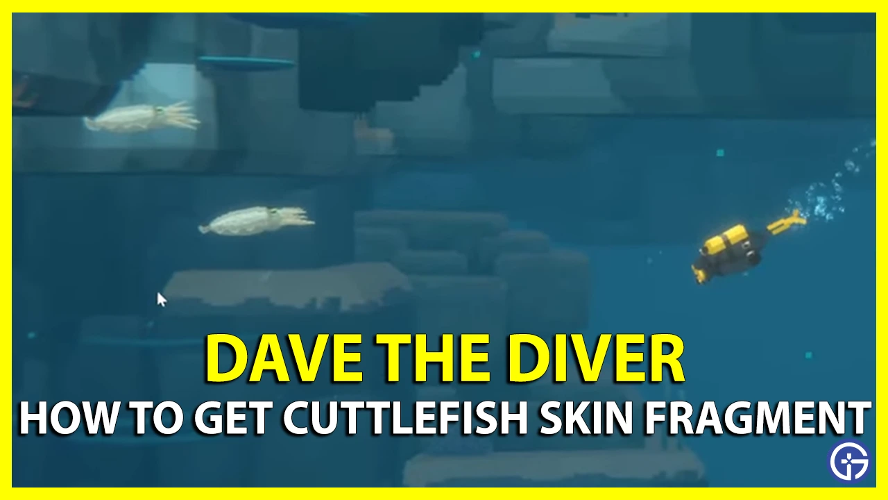 dave the diver how to get cuttlefish skin fragment