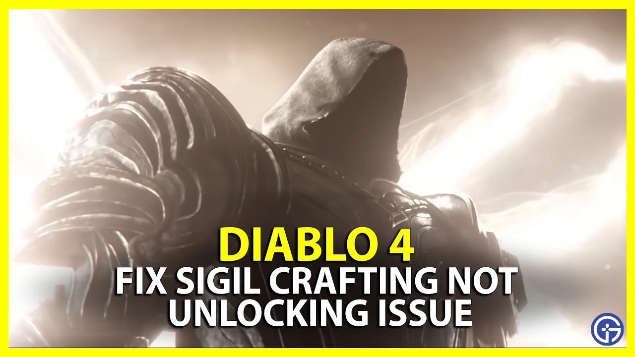 diablo 4 sigil crafting not unlocking