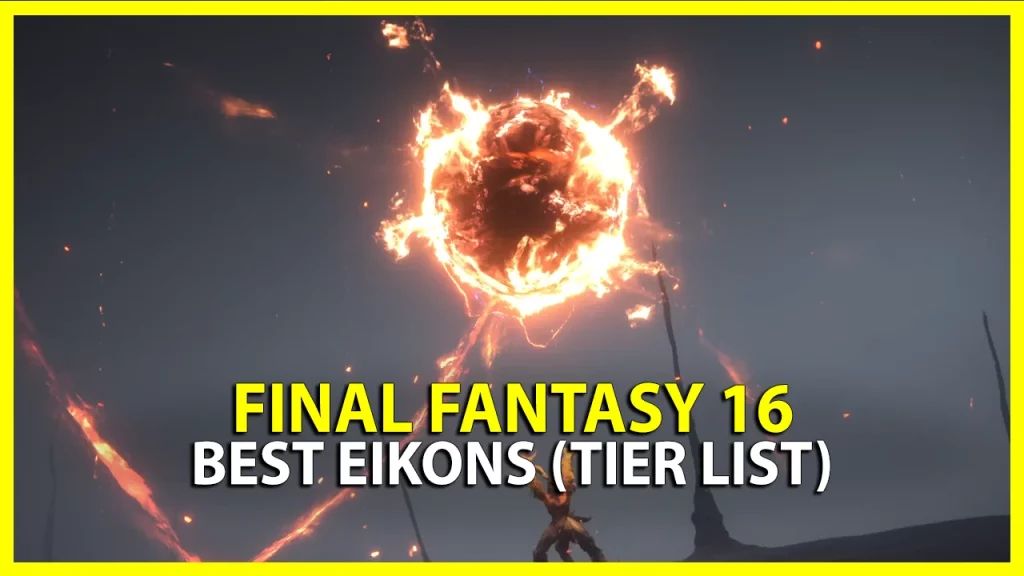 ff16 eikons tier list