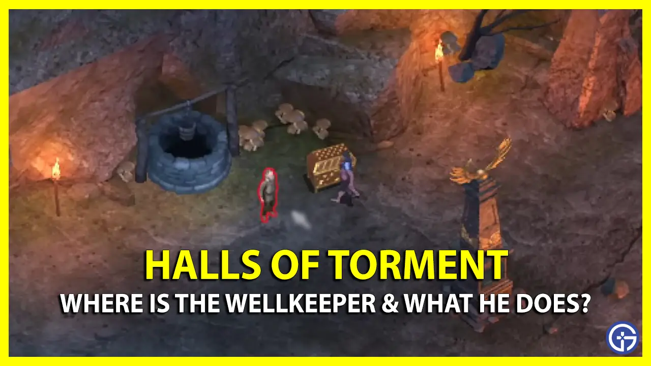find wellkeeper in halls of torment