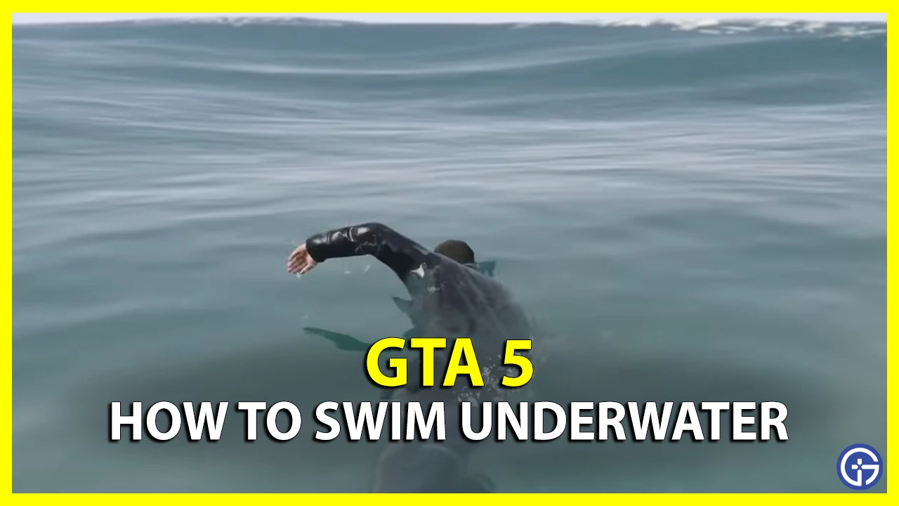 how to swim underwater in gta 5