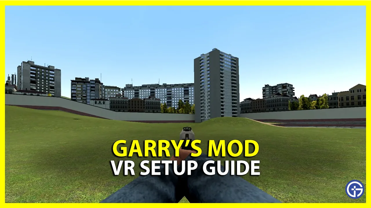 how to play garry's mod in vr