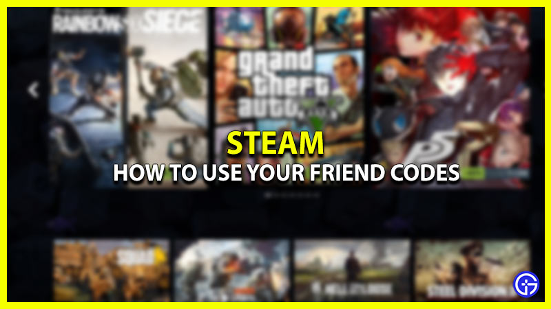 How to find and use Steam Friend Codes?